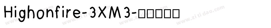 Highonfire-3XM3字体转换
