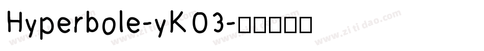 Hyperbole-yKO3字体转换