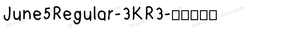 June5Regular-3KR3字体转换