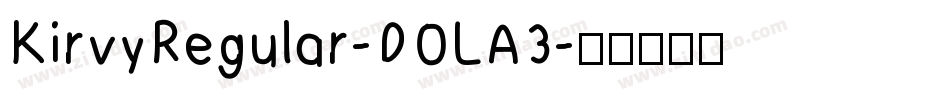 KirvyRegular-DOLA3字体转换