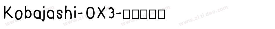 Kobajashi-OX3字体转换