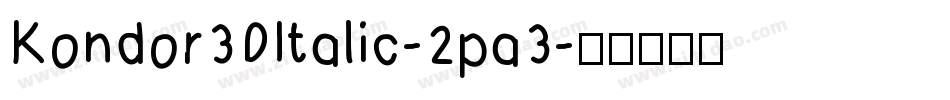 Kondor3DItalic-2pa3字体转换