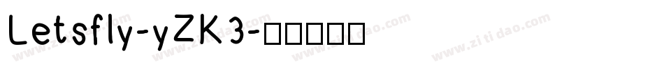 Letsfly-yZK3字体转换