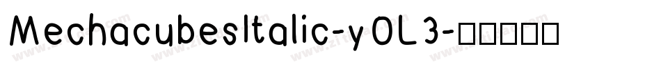 MechacubesItalic-yOL3字体转换