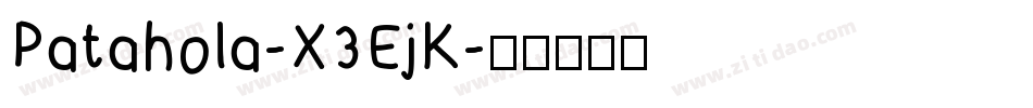 Patahola-X3EjK字体转换