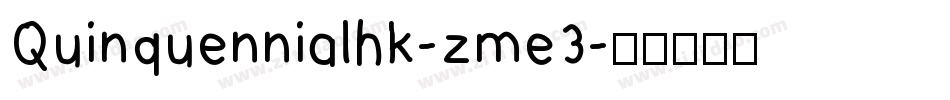 Quinquennialhk-zme3字体转换