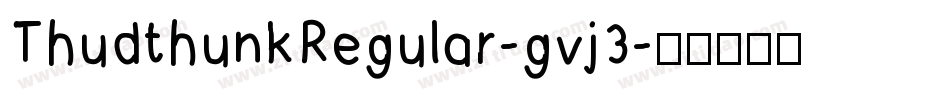 ThudthunkRegular-gvj3字体转换