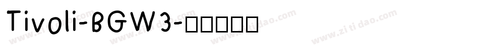 Tivoli-BGW3字体转换
