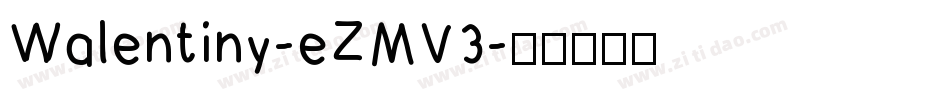 Walentiny-eZMV3字体转换