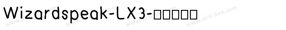 Wizardspeak-LX3字体转换