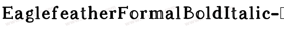 EaglefeatherFormalBoldItalic字体转换