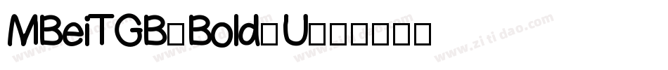 MBeiTGB-Bold-U字体转换