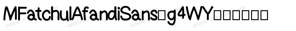 MFatchulAfandiSans-g4WY字体转换