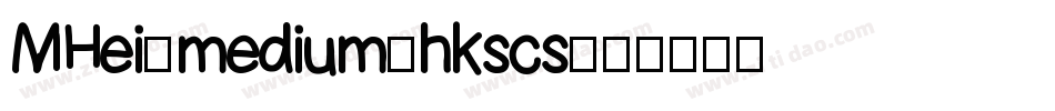 MHei-medium-hkscs字体转换