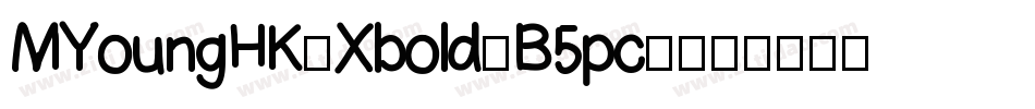 MYoungHK-Xbold-B5pc-字体转换