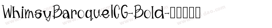 WhimsyBaroqueICG-Bold字体转换
