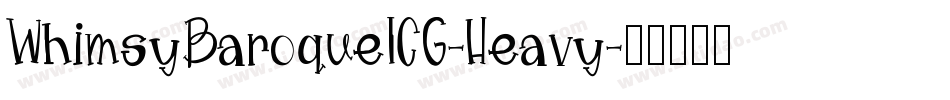 WhimsyBaroqueICG-Heavy字体转换