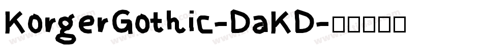 KorgerGothic-DaKD字体转换