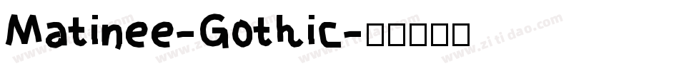 Matinee-Gothic字体转换