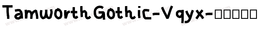 TamworthGothic-Vqyx字体转换