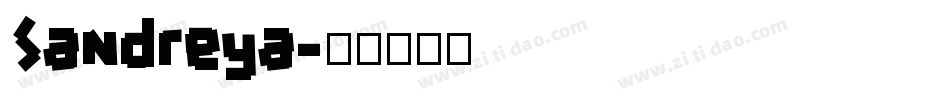 Sandreya字体转换