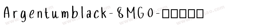 Argentumblack-8MG0字体转换