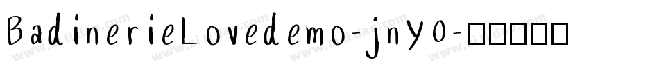 BadinerieLovedemo-jnY0字体转换