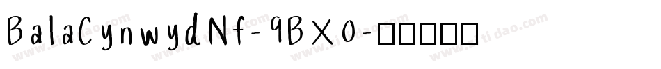 BalaCynwydNf-9BX0字体转换