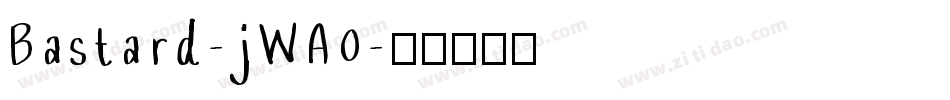 Bastard-jWA0字体转换