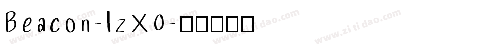 Beacon-lzX0字体转换