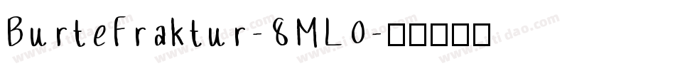 BurteFraktur-8ML0字体转换