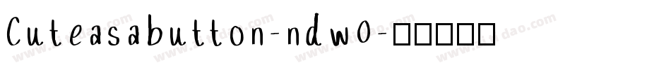 Cuteasabutton-ndw0字体转换