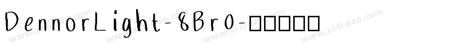 DennorLight-8Br0字体转换