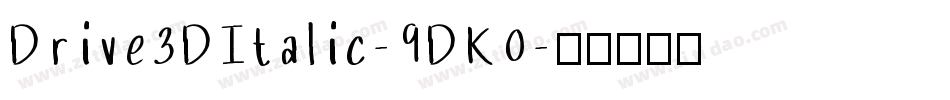 Drive3DItalic-9DK0字体转换