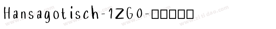 Hansagotisch-1ZG0字体转换