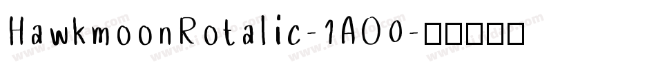 HawkmoonRotalic-1AO0字体转换