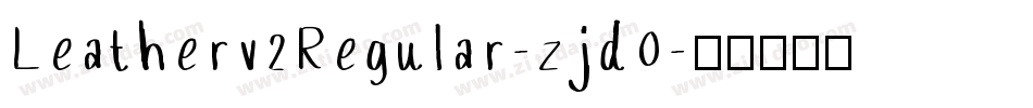 Leatherv2Regular-zjd0字体转换
