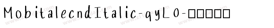 MobitalecndItalic-qyL0字体转换
