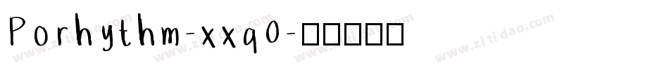 Porhythm-xxq0字体转换