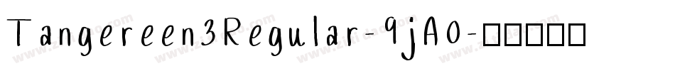 Tangereen3Regular-9jA0字体转换