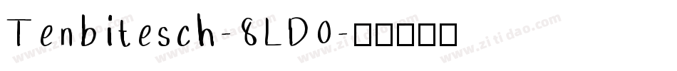 Tenbitesch-8LD0字体转换