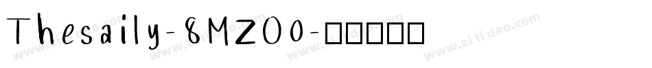 Thesaily-8MZO0字体转换