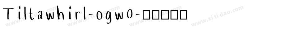 Tiltawhirl-ogw0字体转换