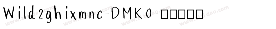 Wild2ghixmnc-DMK0字体转换