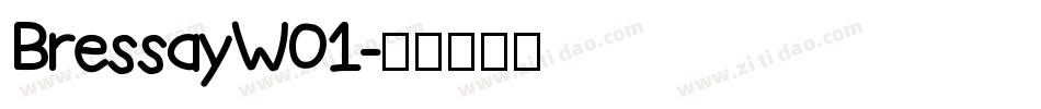 BressayW01字体转换