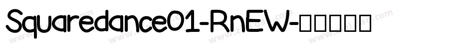 Squaredance01-RnEW字体转换