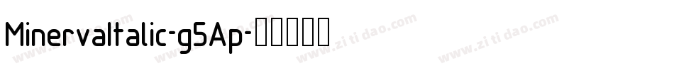 MinervaItalic-g5Ap字体转换