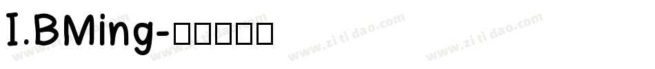 I.BMing字体转换