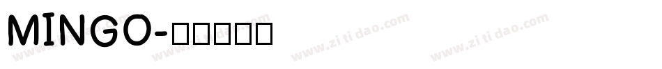 MINGO字体转换