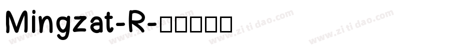 Mingzat-R字体转换